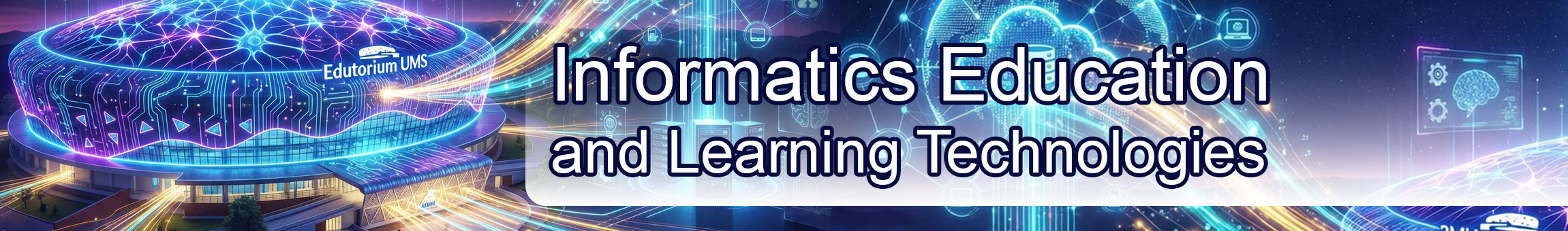 Informatics Education and Learning Technologies
